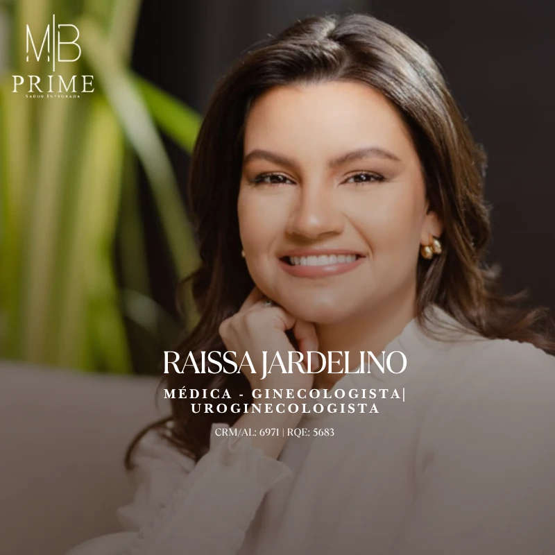 Dra. Raissa Jardelino — Médica · Ginecologista | Uroginecologista — CRM/AL 6971 · RQE 5683